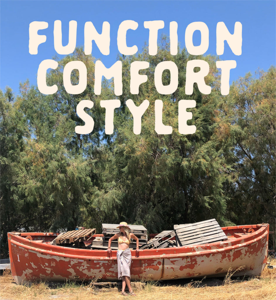FUNCTION. COMFORT. STYLE.