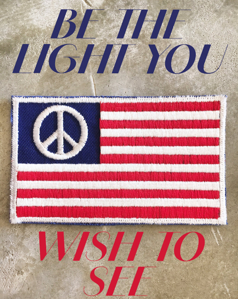 BE THE LIGHT YOU WISH TO SEE