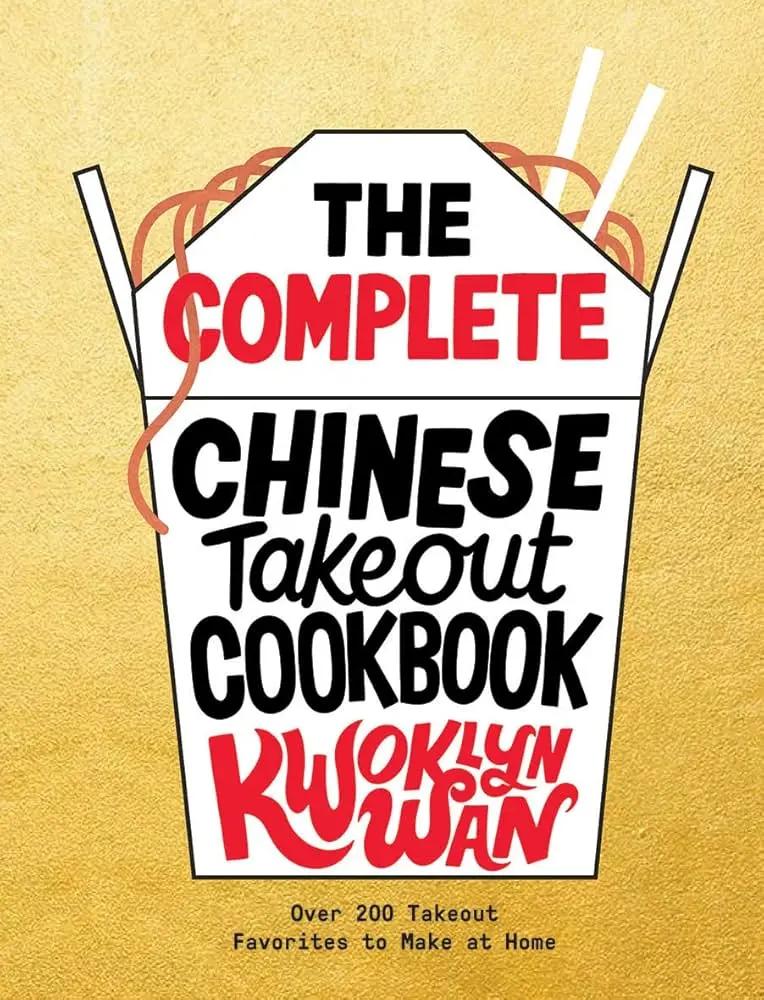 The Complete Chinese Take-Out Cookbook Late Sunday Afternoon